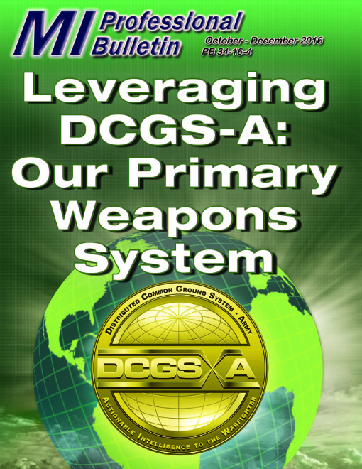 Leveraging DCGS-A: Our Primary Weapons System