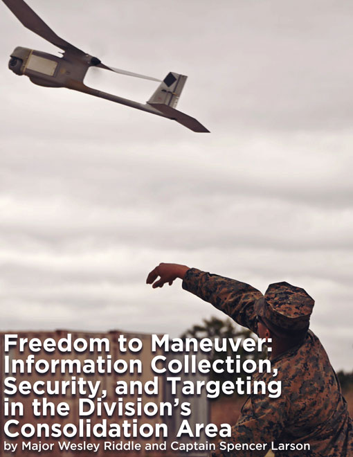Freedom to Maneuver: Information Collection, Security, and Targeting in the Division’s Consolidation Area — 10 Oct 2022