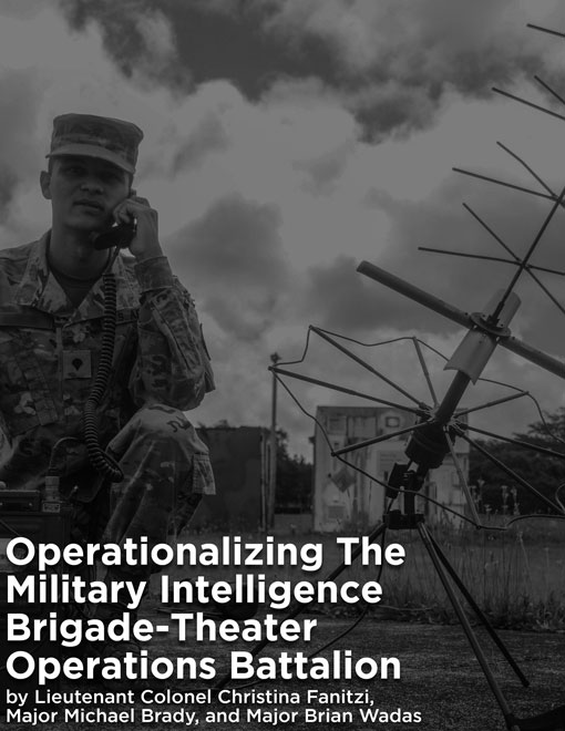 Operationalizing the Military Intelligence Brigade-Theater Operations — 20 Apr 2023