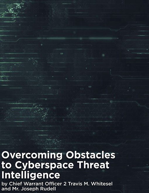 Overcoming Obstacles to Cyberspace Threat Intelligence